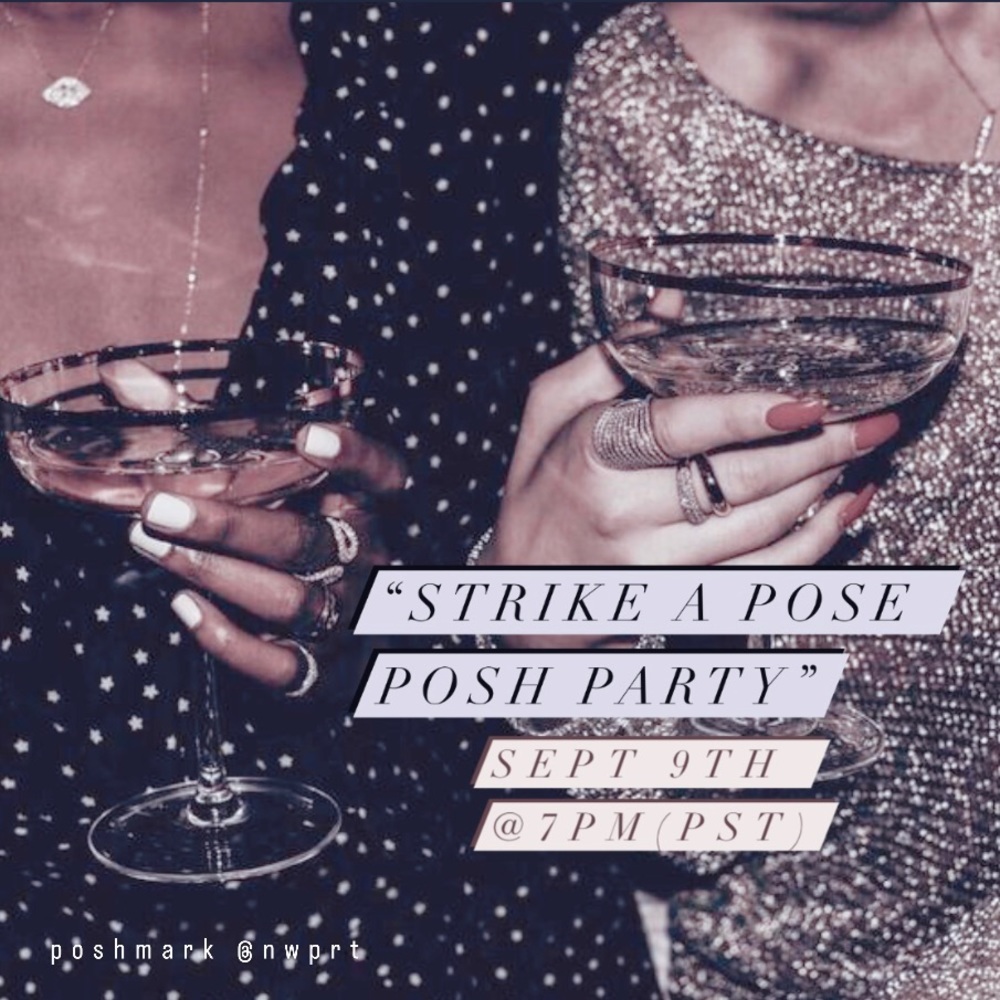 💸POSH PARTY TIME!✨SEPT 9th @7PM💯“STRIKE A POSE”👯‍♀️